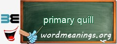 WordMeaning blackboard for primary quill